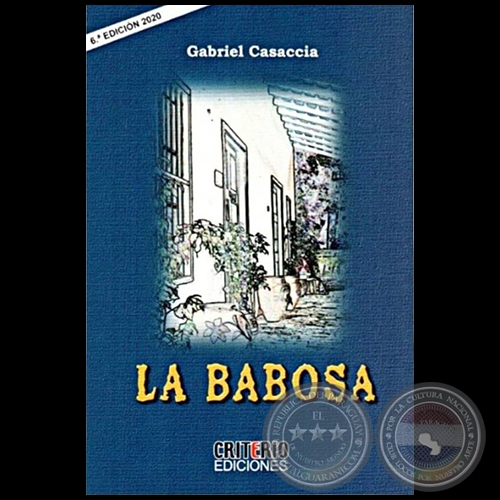 LA BABOSA - 6ta. Edición - Autor: GABRIEL CASACCIA - Año 2020